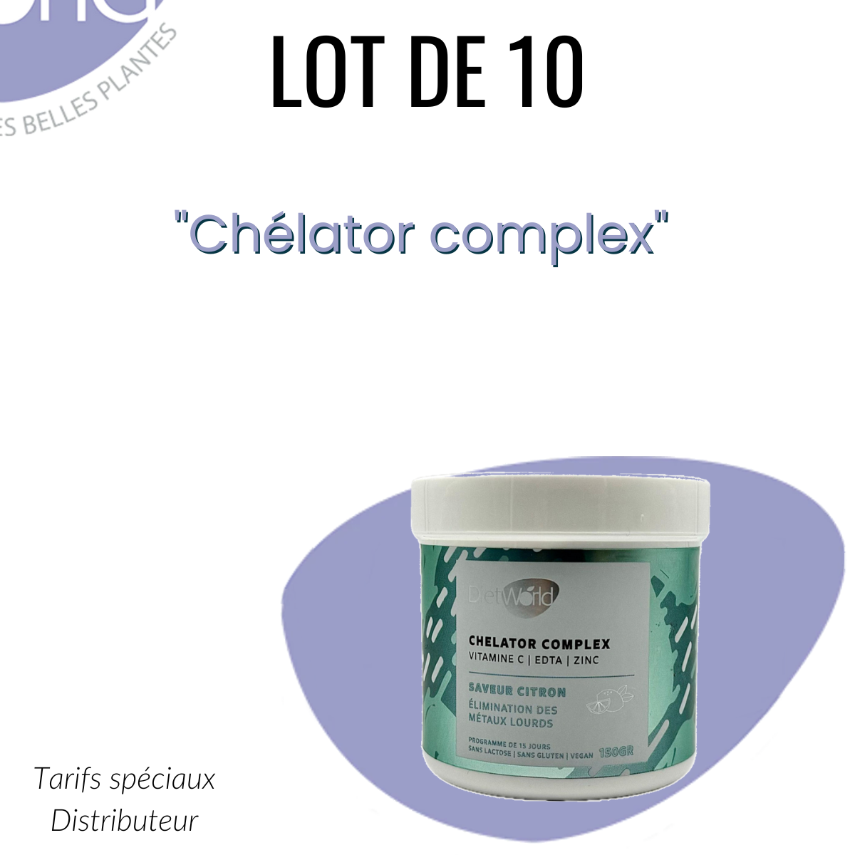 Lot 10 Chelator Complex "Élimination des métaux lourds " EDTA / VIT C / ZINC