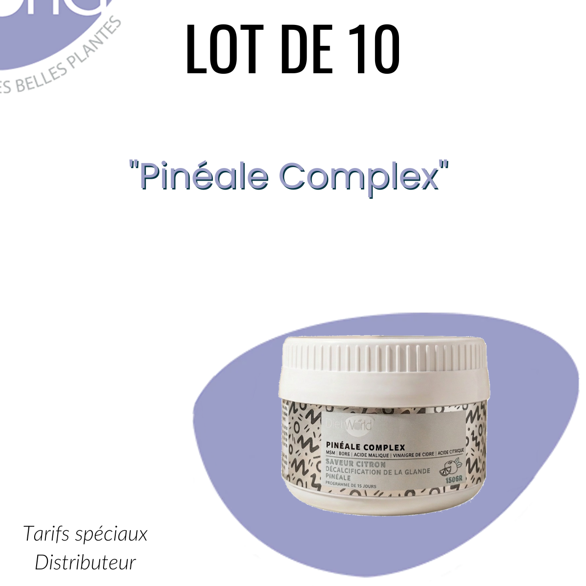 Lot 10 Pinéale Complex - Décalcification de la glande pinéale